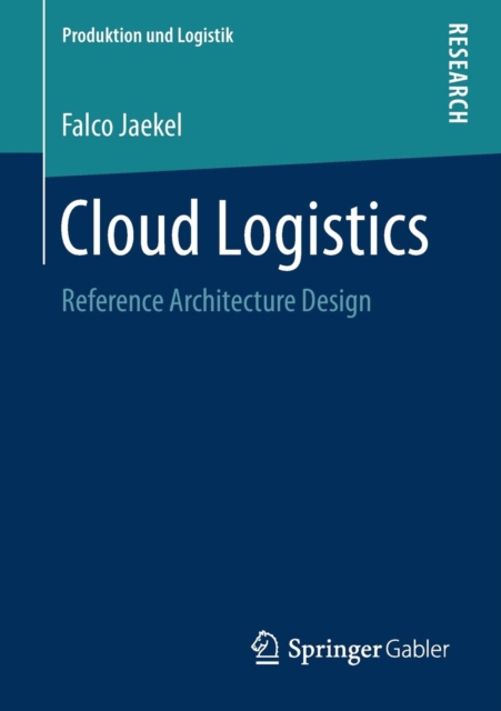 Cloud Logistics : Reference Architecture Design, Paperback / softback Book