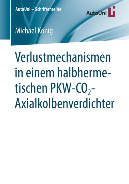 Verlustmechanismen in einem halbhermetischen PKW-CO2-Axialkolbenverdichter, Paperback / softback Book