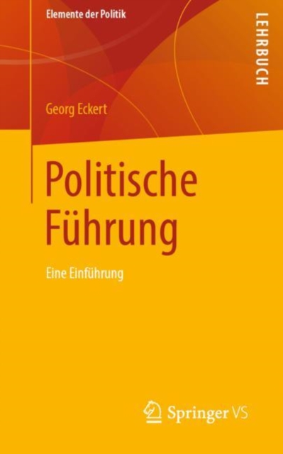 Politische Fuhrung : Eine Einfuhrung, Paperback Book