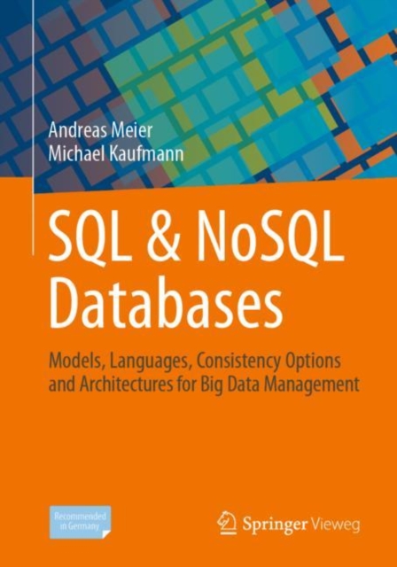 SQL & NoSQL Databases : Models, Languages, Consistency Options and Architectures for Big Data Management, Paperback / softback Book