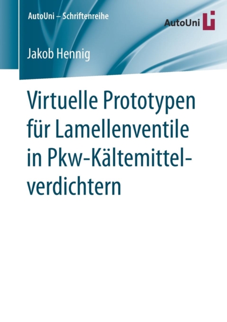 Virtuelle Prototypen Fur Lamellenventile in Pkw-Kaltemittelverdichtern, Paperback / softback Book