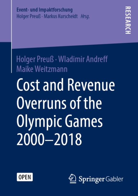 Cost and Revenue Overruns of the Olympic Games 2000-2018, PDF eBook