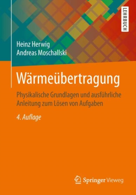Warmeubertragung : Physikalische Grundlagen und ausfuhrliche Anleitung zum Losen von Aufgaben, Paperback / softback Book