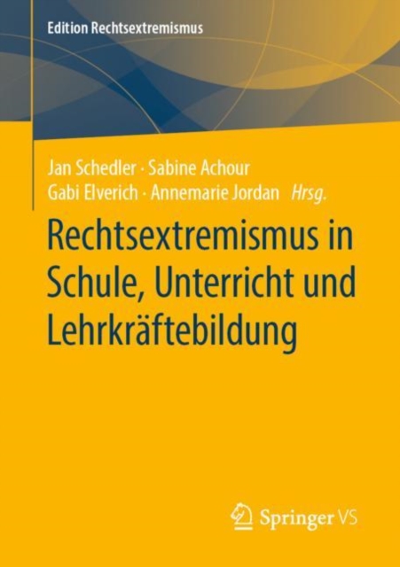 Rechtsextremismus in Schule, Unterricht Und Lehrkraftebildung, Paperback / softback Book