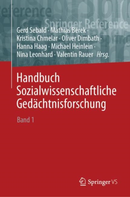 Handbuch Sozialwissenschaftliche Gedachtnisforschung : Band 1: A–L, Hardback Book