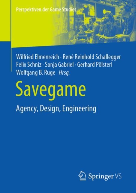 Savegame : Agency, Design, Engineering, Paperback / softback Book