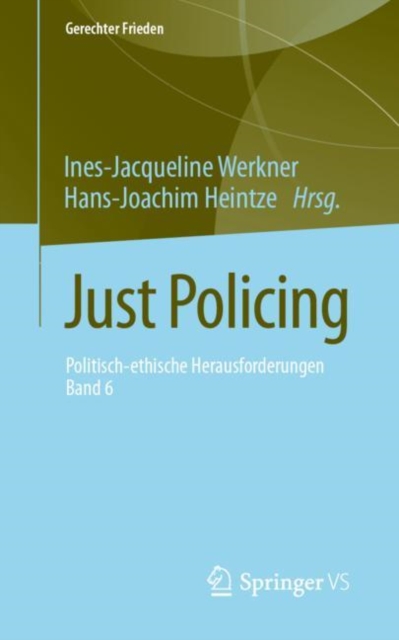 Just Policing : Politisch-ethische Herausforderungen • Band 6, Paperback / softback Book