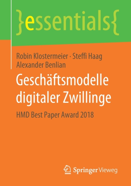 Geschaftsmodelle digitaler Zwillinge : HMD Best Paper Award 2018, Paperback / softback Book