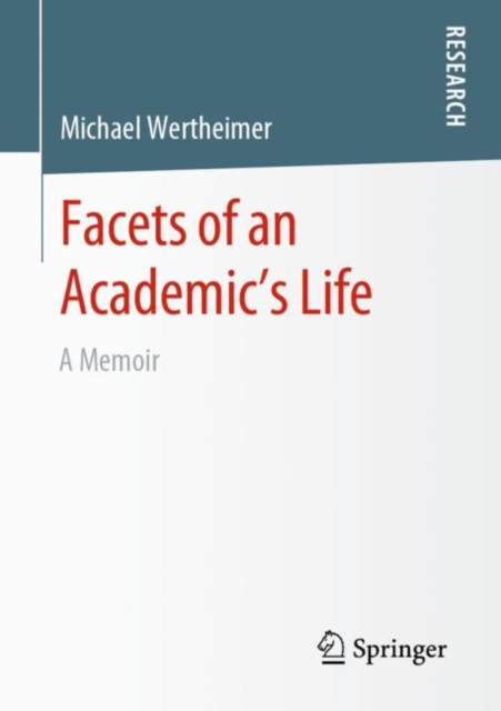 Facets of an Academic's Life : A Memoir, Paperback / softback Book