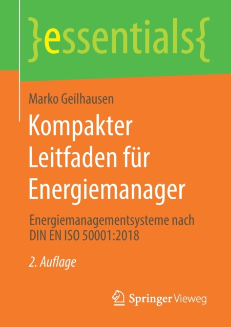 Kompakter Leitfaden Fur Energiemanager : Energiemanagementsysteme Nach Din En ISO 50001:2018, Paperback / softback Book