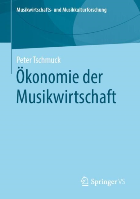 Okonomie der Musikwirtschaft, Paperback / softback Book