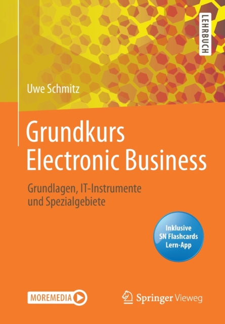 Grundkurs Electronic Business : Grundlagen, IT-Instrumente und Spezialgebiete, Multiple-component retail product Book