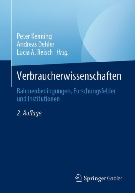 Verbraucherwissenschaften : Rahmenbedingungen, Forschungsfelder und Institutionen, Paperback / softback Book