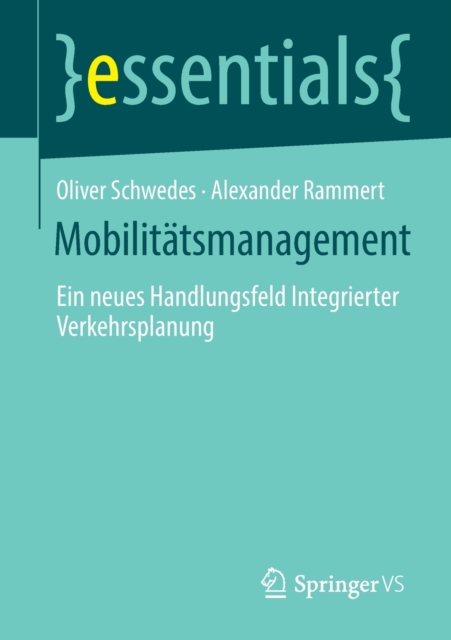 Mobilitatsmanagement : Ein neues Handlungsfeld Integrierter Verkehrsplanung, Paperback / softback Book