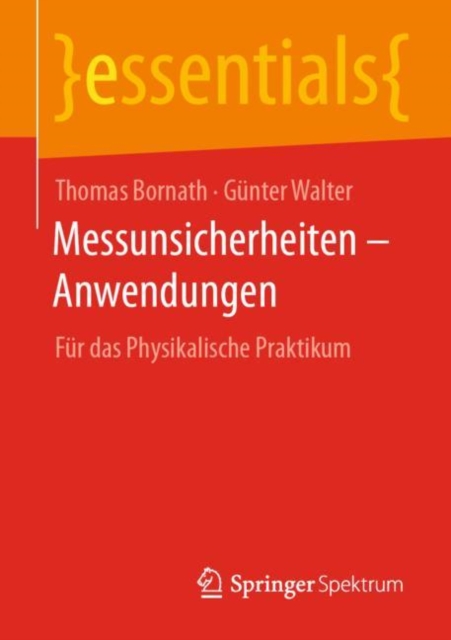 Messunsicherheiten - Anwendungen : Fur Das Physikalische Praktikum, Paperback / softback Book
