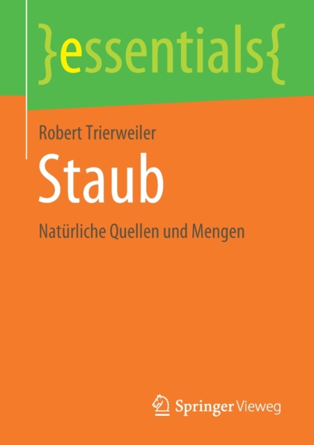 Staub : Naturliche Quellen und Mengen, Paperback / softback Book