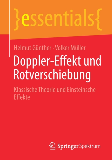 Doppler-Effekt und Rotverschiebung : Klassische Theorie und Einsteinsche Effekte, Paperback / softback Book