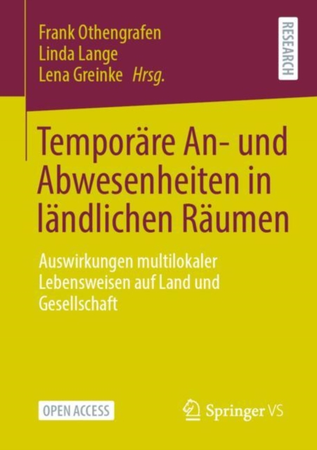 Temporare An- Und Abwesenheiten in Landlichen Raumen : Auswirkungen Multilokaler Lebensweisen Auf Land Und Gesellschaft, Paperback / softback Book