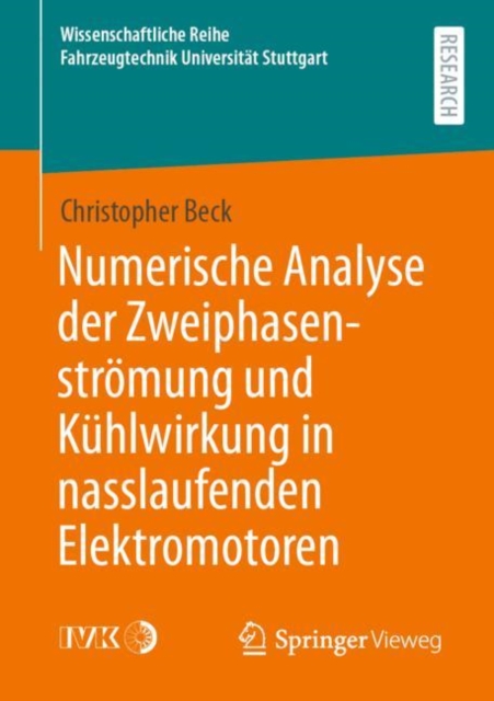 Numerische Analyse der Zweiphasenstromung und Kuhlwirkung in nasslaufenden Elektromotoren, Paperback / softback Book