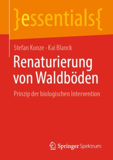 Renaturierung von Waldboden : Prinzip der biologischen Intervention, Paperback / softback Book