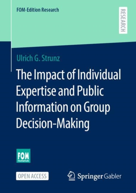 The Impact of Individual Expertise and Public Information on Group Decision-Making, Paperback / softback Book