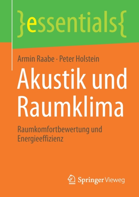 Akustik und Raumklima : Raumkomfortbewertung und Energieeffizienz, Paperback / softback Book