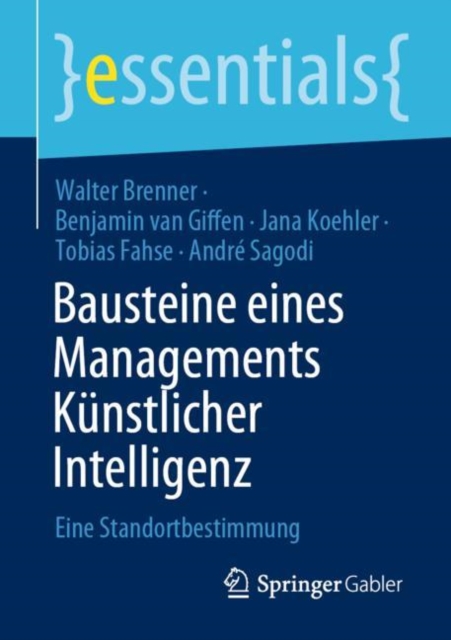 Bausteine eines Managements Kunstlicher Intelligenz : Eine Standortbestimmung, Paperback / softback Book