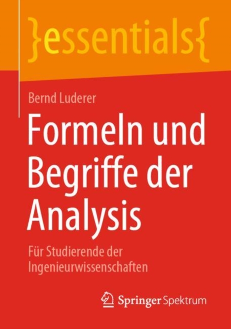 Formeln Und Begriffe Der Analysis : Fur Studierende Der Ingenieurwissenschaften, Paperback / softback Book