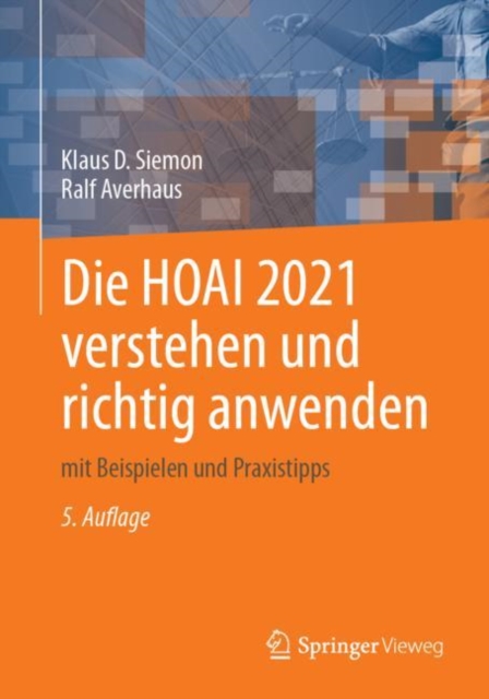 Die HOAI 2021 verstehen und richtig anwenden : mit Beispielen und Praxistipps, Paperback / softback Book