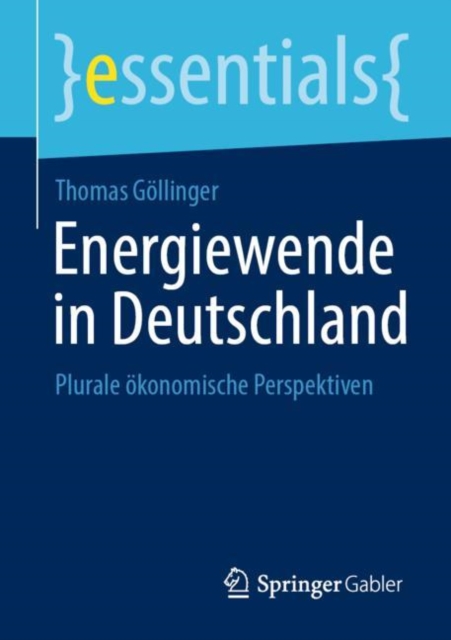 Energiewende in Deutschland : Plurale okonomische Perspektiven, Paperback / softback Book