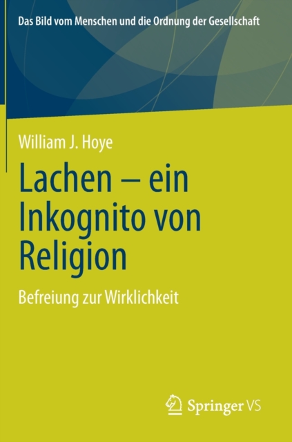 Lachen - ein Inkognito von Religion : Befreiung zur Wirklichkeit, Hardback Book
