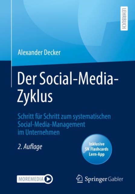 Der Social-Media-Zyklus : Schritt fur Schritt zum systematischen Social-Media-Management im Unternehmen, Multiple-component retail product Book