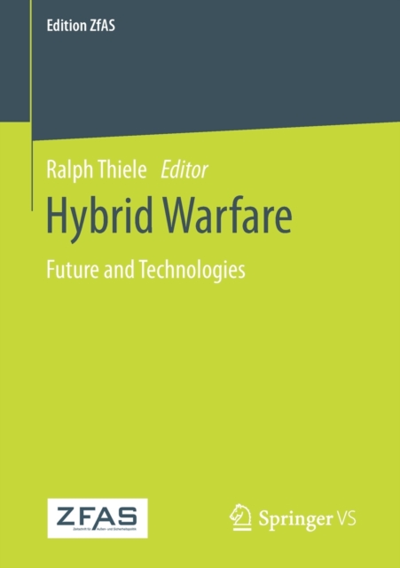 Hybrid Warfare : Future and Technologies, Paperback / softback Book