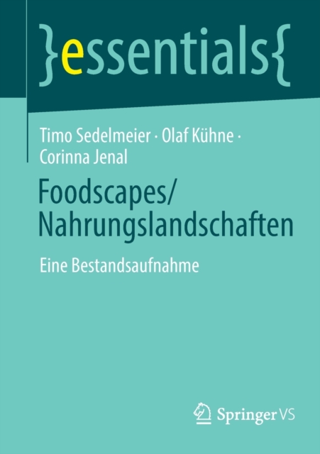 Foodscapes/Nahrungslandschaften : Eine Bestandsaufnahme, Paperback / softback Book