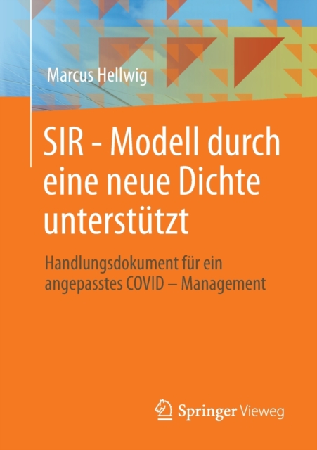 Sir - Modell Durch Eine Neue Dichte Unterstutzt : Handlungsdokument Fur Ein Angepasstes Covid - Management, Paperback / softback Book