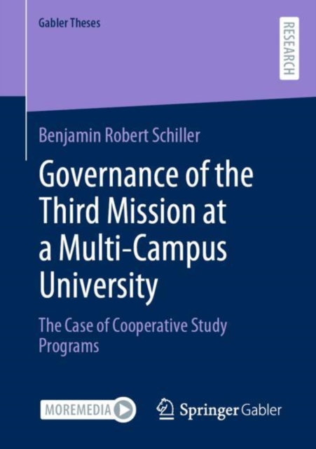 Governance of the Third Mission at a Multi-Campus University : The Case of Cooperative Study Programs, Paperback / softback Book