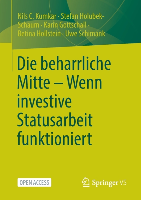Die beharrliche Mitte - Wenn investive Statusarbeit funktioniert, Paperback / softback Book