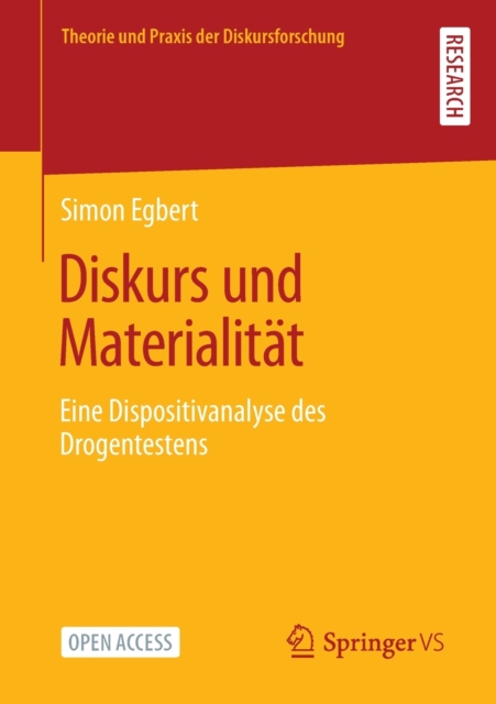 Diskurs Und Materialitat : Eine Dispositivanalyse Des Drogentestens, Paperback / softback Book