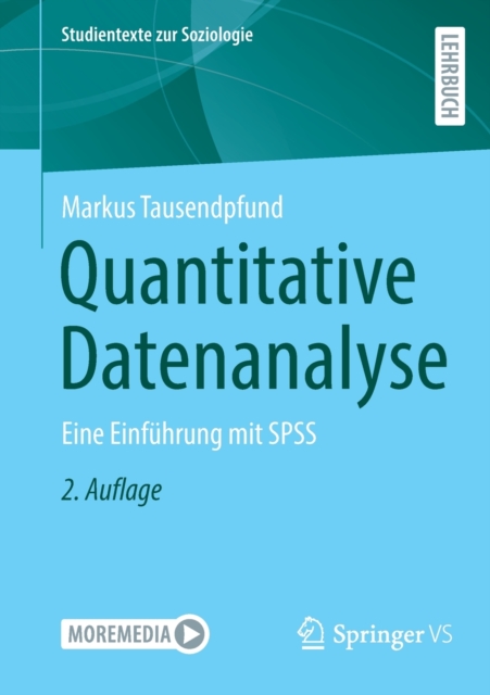 Quantitative Datenanalyse : Eine Einfuhrung mit SPSS, Paperback / softback Book