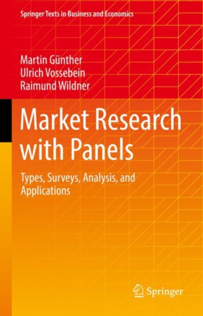 Market Research with Panels : Types, Surveys, Analysis, and Applications, Hardback Book