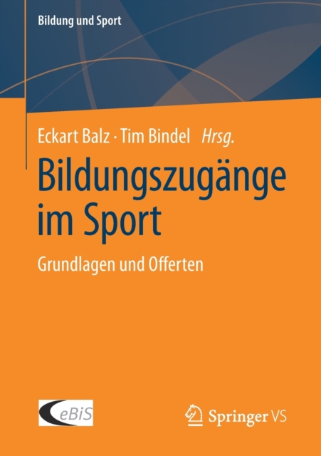 Bildungszugange im Sport : Grundlagen und Offerten, Paperback / softback Book