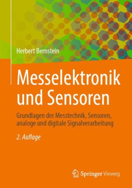 Messelektronik und Sensoren : Grundlagen der Messtechnik, Sensoren, analoge und digitale Signalverarbeitung, Paperback / softback Book