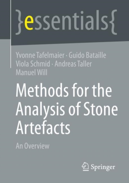Methods for the Analysis of Stone Artefacts : An Overview, Paperback / softback Book