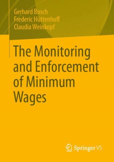 The Monitoring and Enforcement of Minimum Wages, Paperback / softback Book