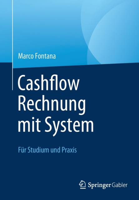 Cashflow Rechnung mit System : Fur Studium und Praxis, Paperback / softback Book
