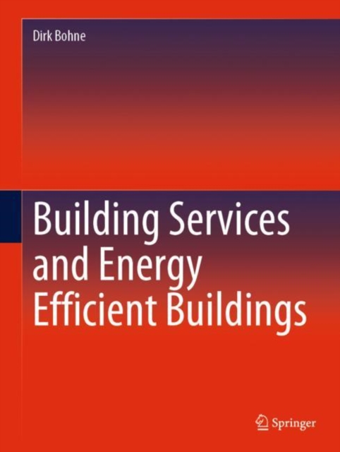 Building Services and Energy Efficient Buildings, Hardback Book