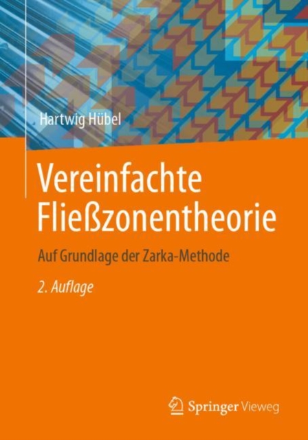 Vereinfachte Fliesszonentheorie : Auf Grundlage der Zarka-Methode, Paperback / softback Book