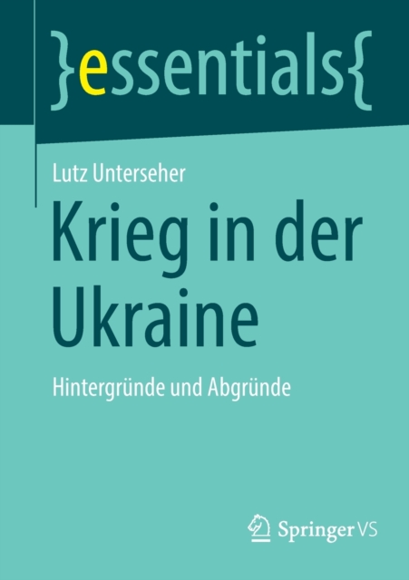 Krieg in der Ukraine : Hintergrunde und Abgrunde, Paperback / softback Book