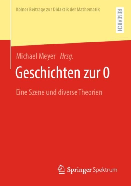 Geschichten zur 0 : Eine Szene und diverse Theorien, Paperback / softback Book