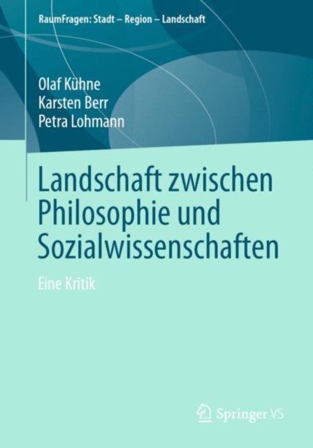 Landschaft zwischen Philosophie und Sozialwissenschaften : Eine Kritik, Paperback / softback Book